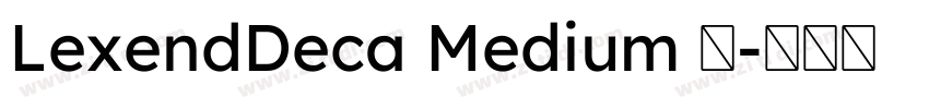 LexendDeca Medium 中字体转换